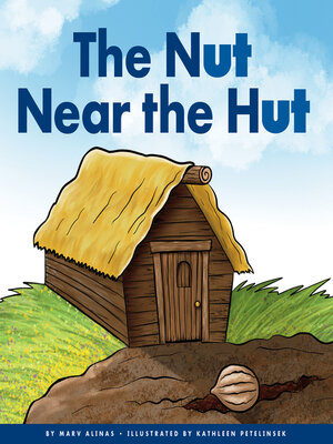cover image of The Nut Near the Hut